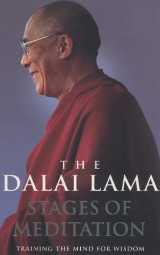 Book cover of Stages of Meditation: Training the Mind for Wisdom by Dalai Lama Book cover of Stages of Meditation: Training the Mind for Wisdom by Dalai Lama